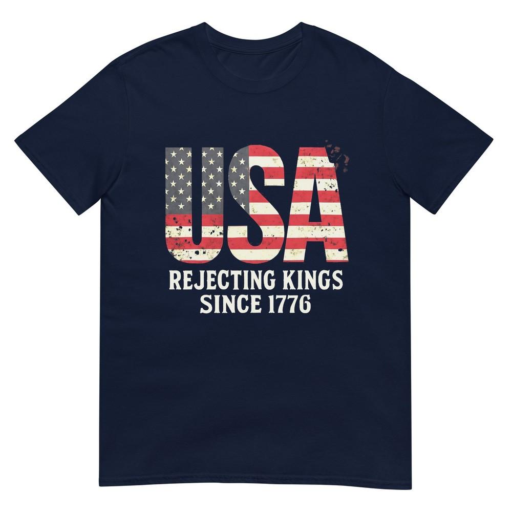 Rejecting Kings Since 1776 Patriotic Usa Flag 4th Of July Tshirt S