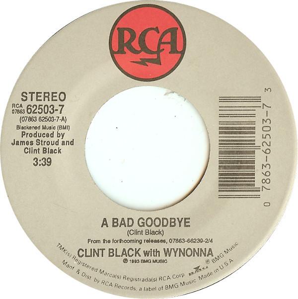 

7inch Record CLINT BLACK, WYNONNA - A Bad Goodbye 625037 RCA 1993 US Folk Used