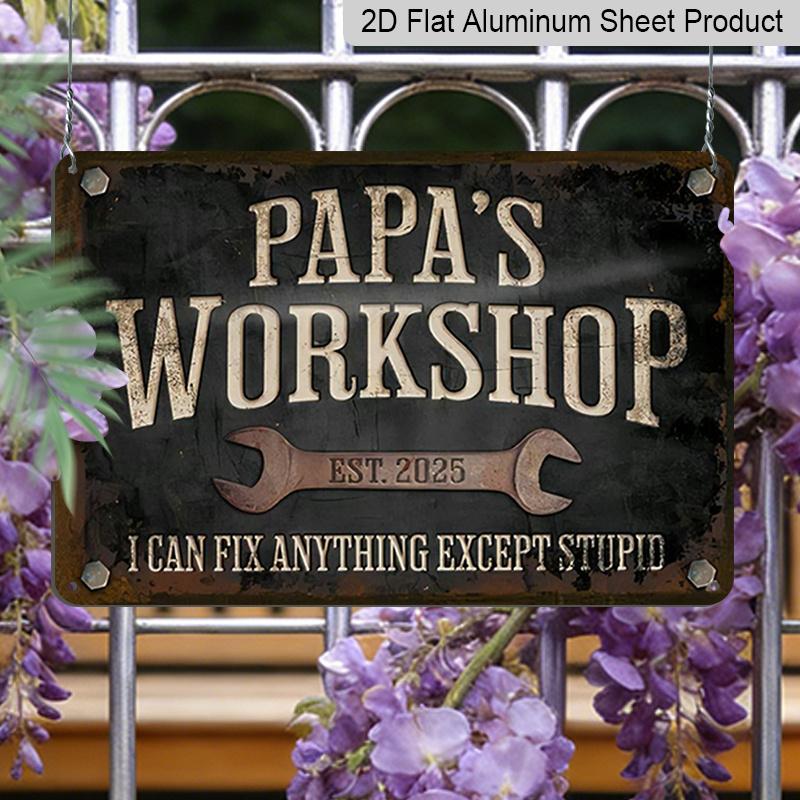 2D Flat, 1pc Vintage Metal Sign "Papa's Workshop" Garage Wall Decor with Humorous Quote - 12x8 Inch Rustic Aluminium Sign, Pre-Drilled for Easy