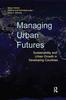 Kniha Managing Urban Futures : Sustainability and Urban Growth In Developing Countries