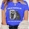 God Is Testing Me Print Funny Raccoon Women T Shirt Street Casual Retro Raccoon Tshirts Round Neck Short Sleeve FeUnisex Tshirts