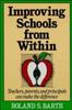 The Improving Schools from Within : Teachers, Parents, and Principals Can Make the Difference Book