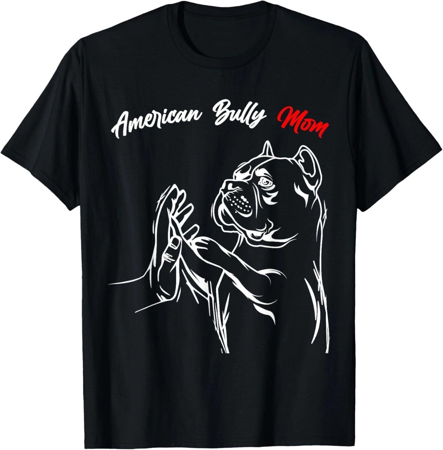 American Bully Mom Dogs Mum Women Funny Gift Unisex T-Shirt L