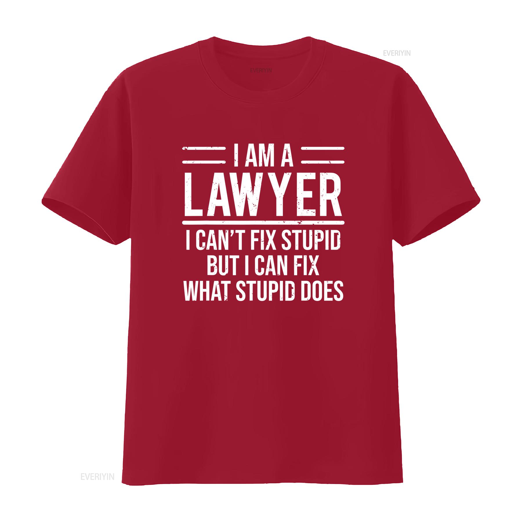 Funny I Am A Lawyer Cant Fix Stupid T Shirt Attorney vintage Washed homme Stretched Comfortable fashion Slightly streetwear S