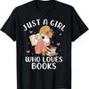 Just A Girl Who Loves Books Reading Bookworm Librarian Girls T Shirt