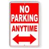 No Parking Anytime Double Arrow Aluminum Sign UV Protected Outdoor