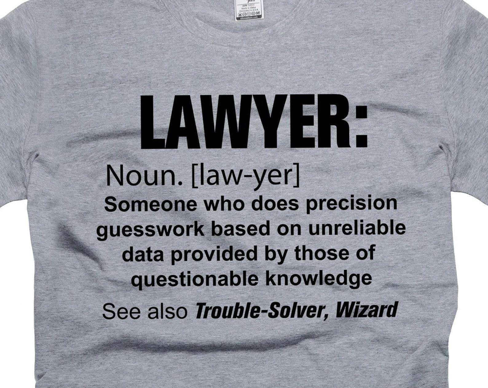 Funny Lawyer Shirts, Lawyer Definition Tees, Lawyer Gifts, Attorney Shirt, Law School Tees, Law Graduation Shirt, Law Student Gifts XL