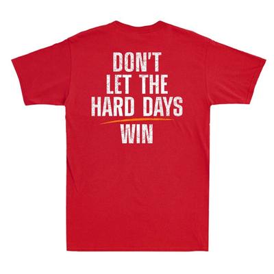 No Dejes Que los Días Difíciles Ganen Cita (EN LA PARTE POSTERIOR) Camisetas unisex