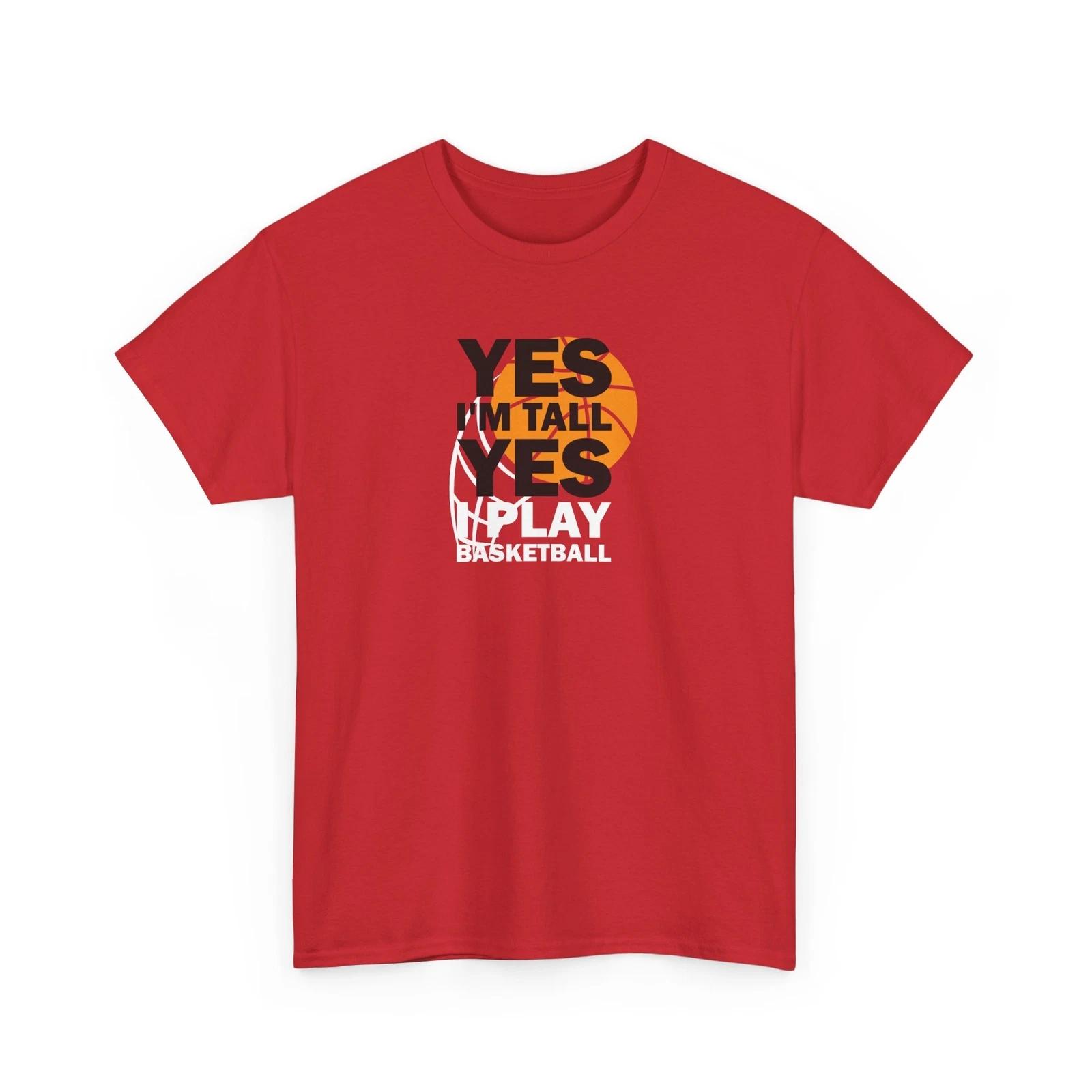 

Basketball T-Shirt | Hoops Graphic Tee | Yes I m tall yes Play Shirt 2XL