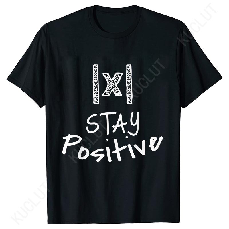 S5XL Best Funny Math Teacher Joke Fun Stay Positive TShirt Unisex Shirts For Men Fashion Clothing Streetwear Graphic T Shirts