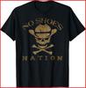 Vintage Kein Schuh Keine Nation Lustige Sprüche Schuhe schwarzes T-Shirt Unisex T-Shirt