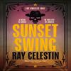 Sunset Swing by Ray Celestin Hardback Book 9781509838974