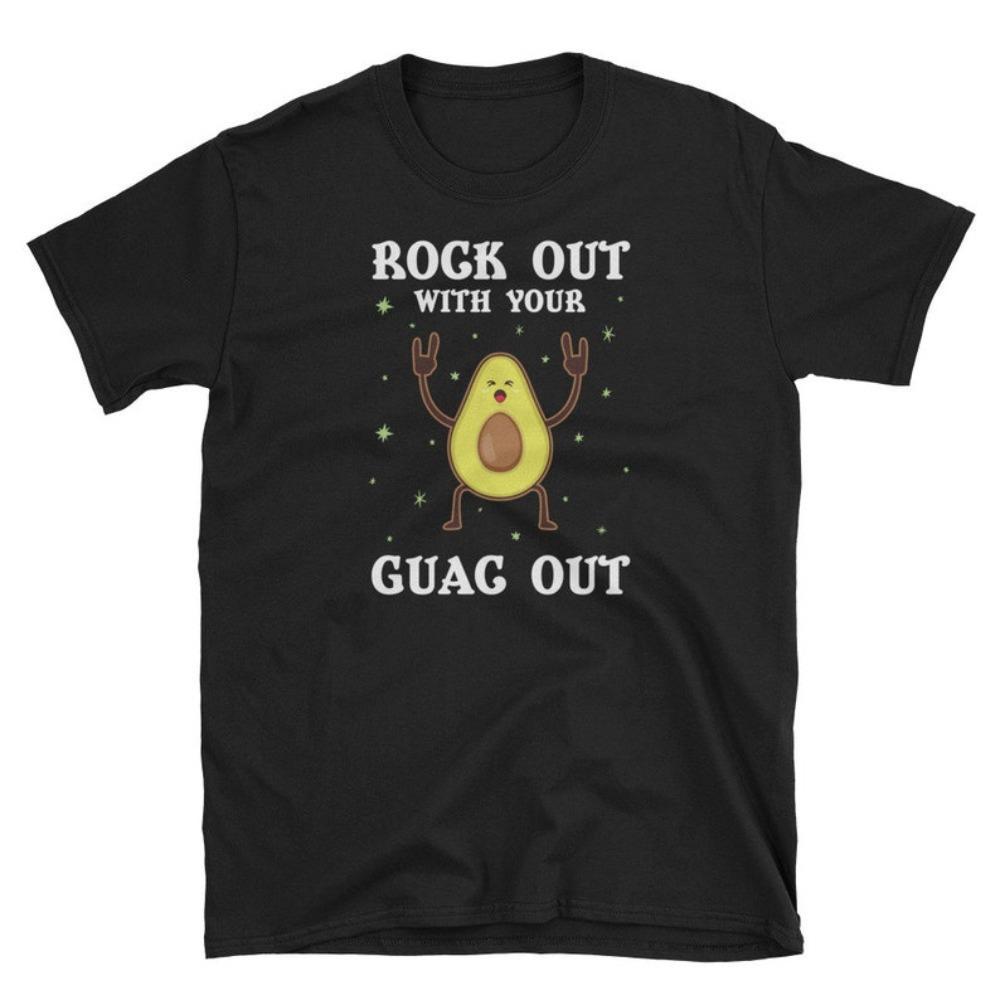 Rock Out with You Guac Out Avocado TShirt Guac Men Women TShirt Guacamole Shirt Vegetarianism Vegan Unisex Cotton Short Sleeve