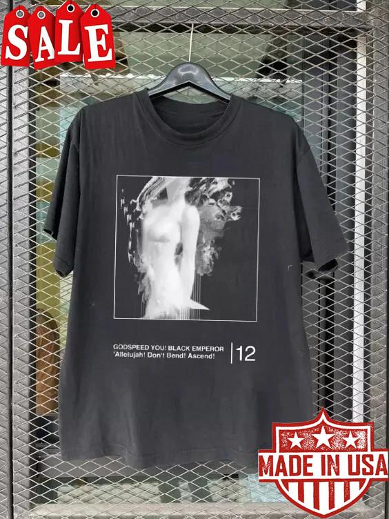 

Godspeed You Charcoal Emperor Band DON T BEND T Shirt Size S-5XL Unisex T-Shirt XL
