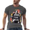 Born To Be Wilde Tshirt Cotton T Shirts High Quality Unisex T Shirt Cotton 100 Anime T Shirts For Unisex Tshirt