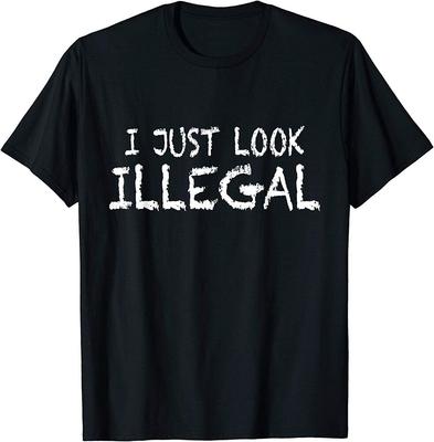 Ich sehe nur illegal aus Unisex-T-Shirt