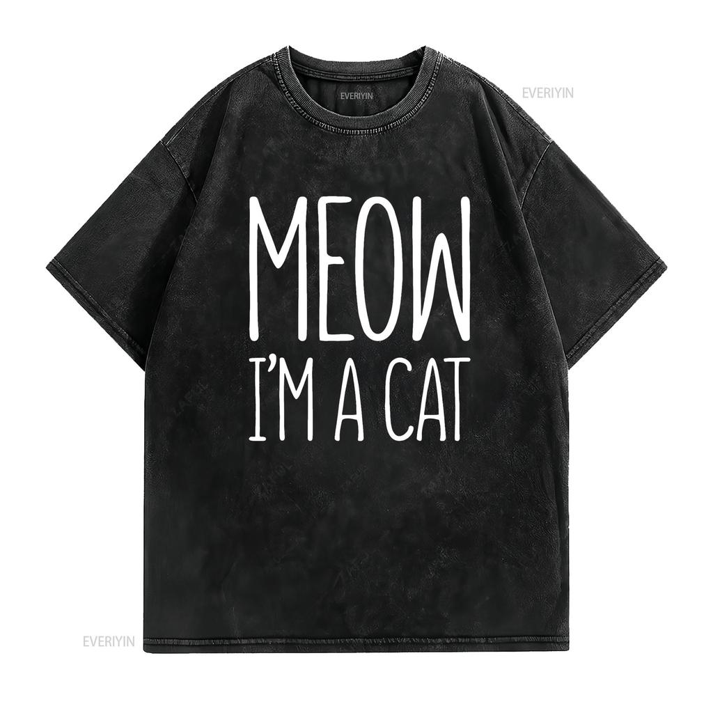 Meow I m A Cat T Shirt Halloween Costume vintage Washed homme Breathable streetwear Unisex designer clothes Casual Comfortable