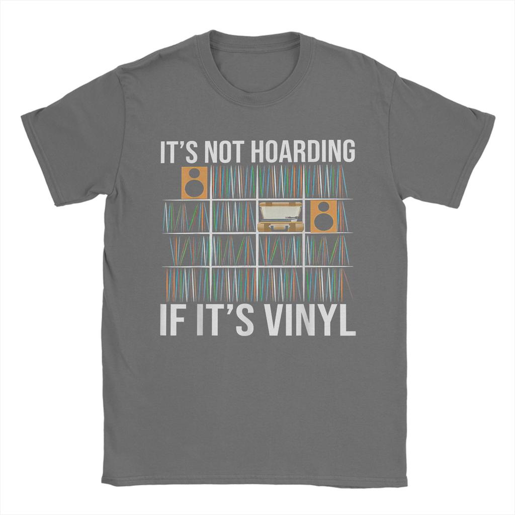 Casual It's Not Hoarding If It's Vinyl Funny Vinyl Records Lover T-Shirt Men Round Neck T Shirt  Short Sleeve Tee Shirt Clothing