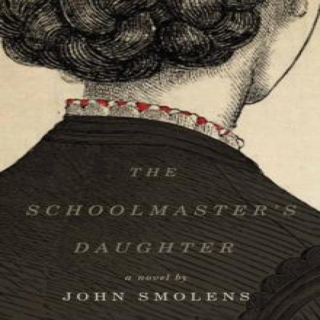 The Schoolmasters Daughter by John Smolens Paperback Book 9781611863277