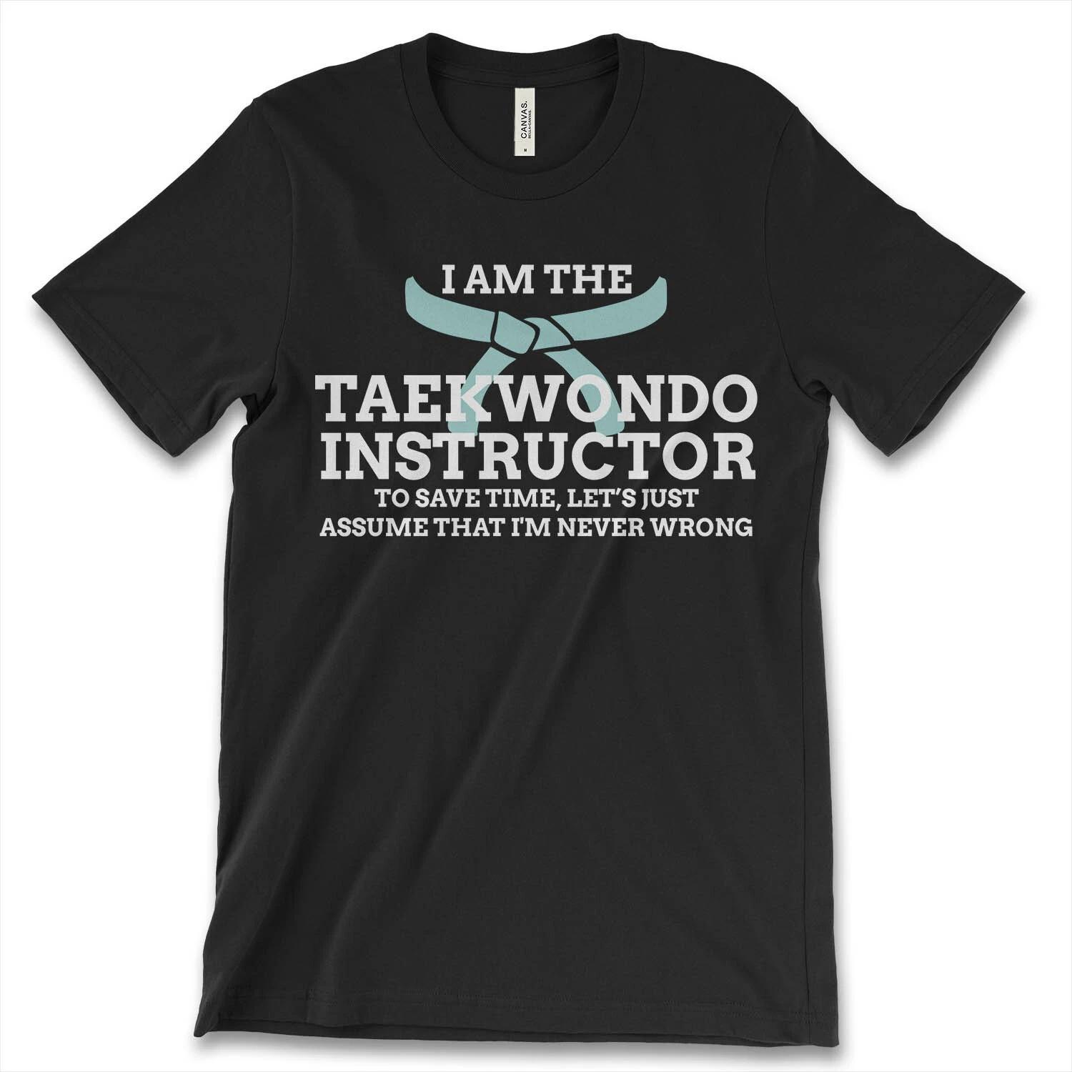 I Am The Taekwondo Instructor New Men s Shirt World Champion I Am The Weapon Tee S