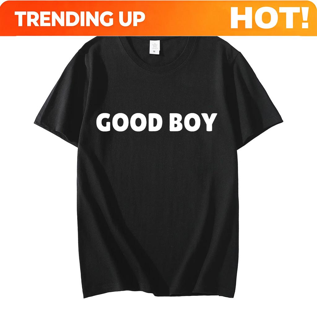 Customization Good Boy Funny Meme Tshirt Unisexs Unisex Cute Sarcastic Short Sleeve T Shirts Summer Fashion Casual Oversized Tshi