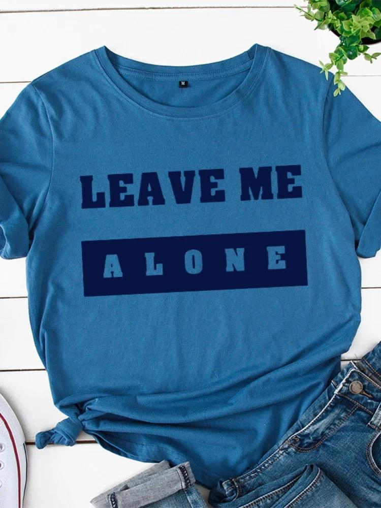 Leave Me Alone Print Women T Shirt Short Sleeve O Neck Loose Women Tshirt Ladies Tee Shirt Tops Clothes Camisetas Mujer