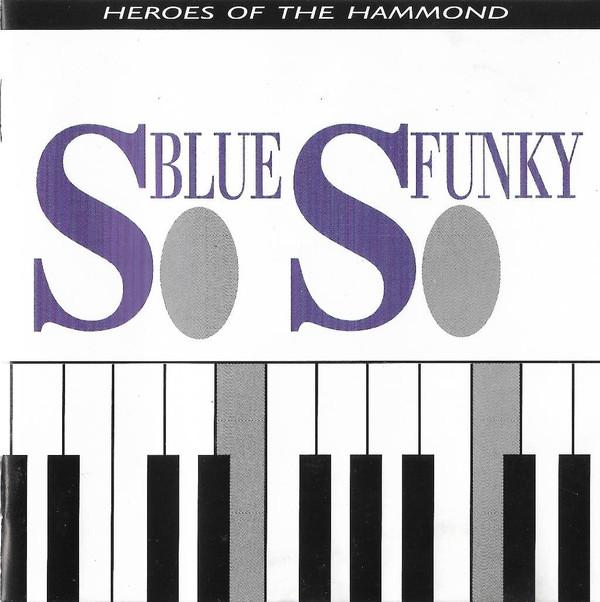 

CD VARIOUS - So Blue So Funky 1 CDP7965632 Blue Note 1991 UK Jazz Used