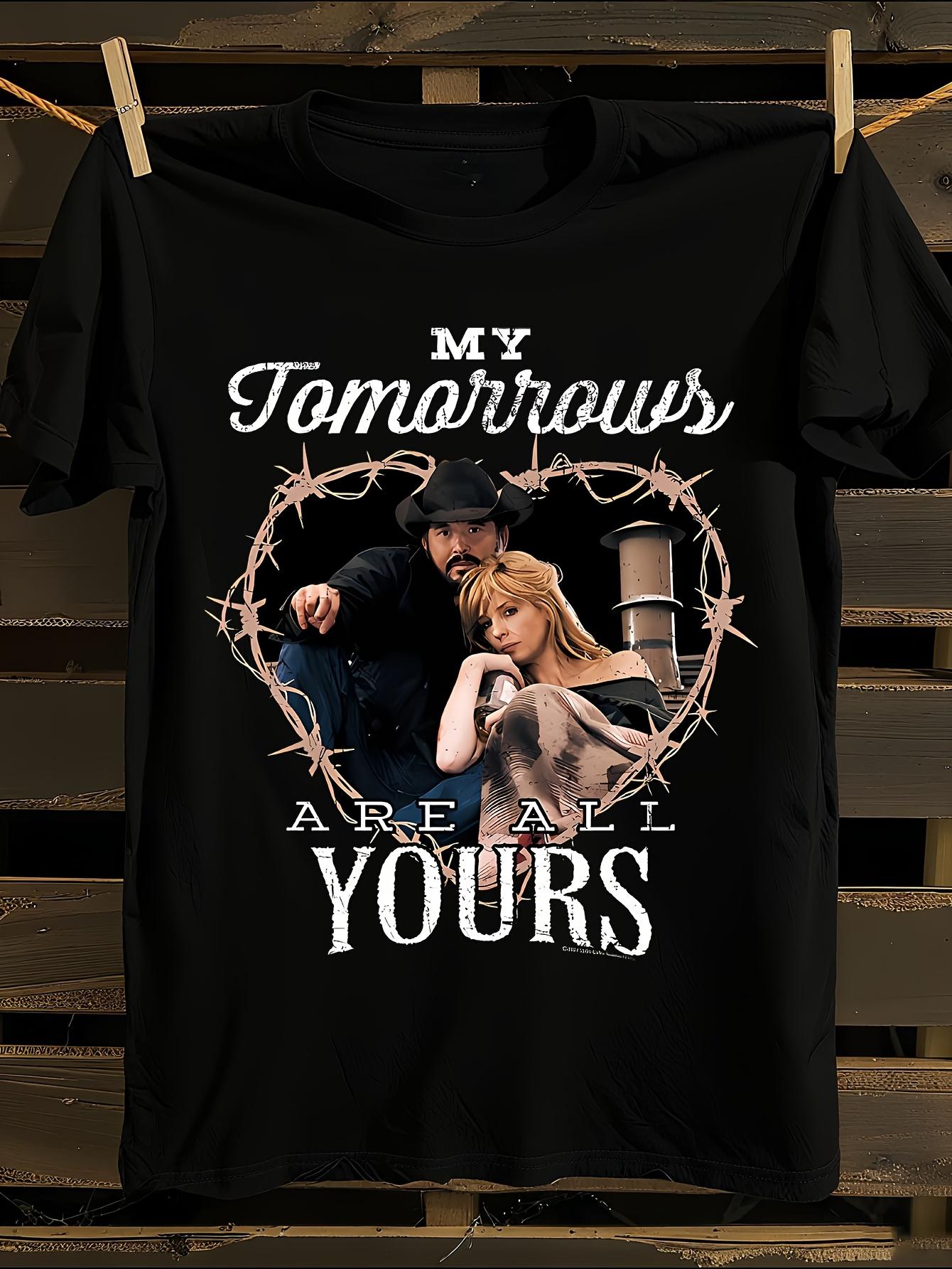 Yellowstone My Tomorrows Are Yours TV Show Graphic T-shirt XL