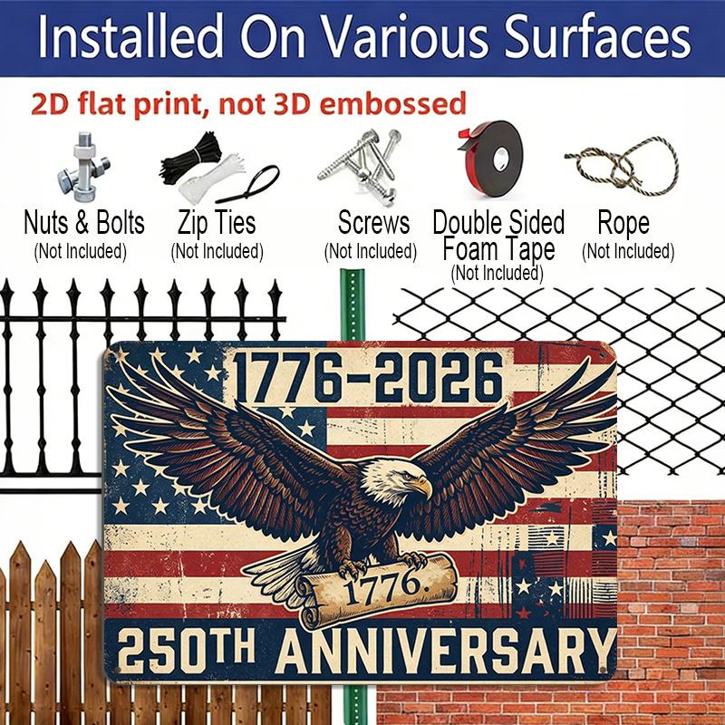 2D Flat, 1pc "250th Anniversary 1776-2026" Bald Eagle Aluminium Sign 12x8 Inch - USA Patriotic Flag & Vintage Eagle Design, Independence Day Metal