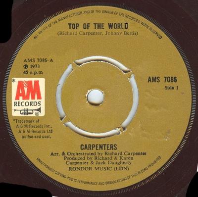 תקליט 7 אינץ CARPENTERS - Top Of The World AMS7086 A&M Records 1973 בריטניה פופ משומש