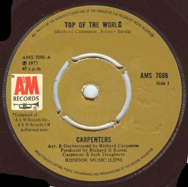 

7inch Record CARPENTERS - Top Of The World AMS7086 A&M Records 1973 UK Pop Used