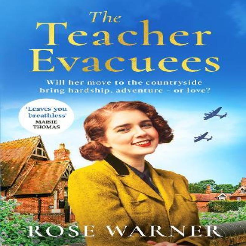 The Teacher Evacuees by Rose Warner Paperback Book 9781835980262