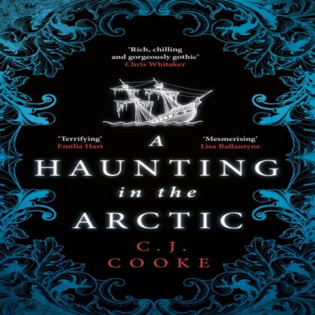 A Haunting In the Arctic by C.J. Cooke Paperback Book 9780008515997