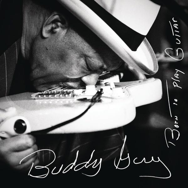 

CD BUDDY GUY - BORN TO PLAY GUITAR 88875120372 RCA 2015 US Blues Used