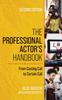 The The Professional Actor's Handbook : From Casting Call To Curtain Call Book