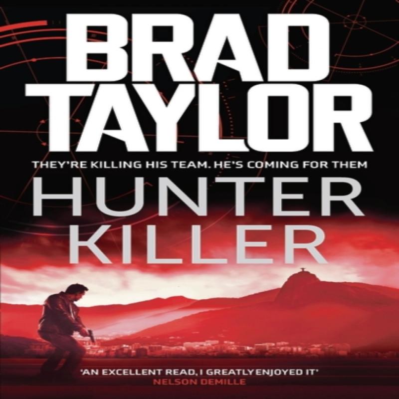 Hunter Killer by Brad Taylor Hardback Book 9781838937713