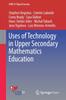 The Uses of Technology In Upper Secondary Mathematics Education Book