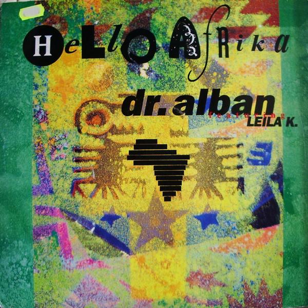 

12inch Record DR. ALBAN, LEILA K - Hello Afrika 613821 Arista 1990 UK Dance & Electronica Used