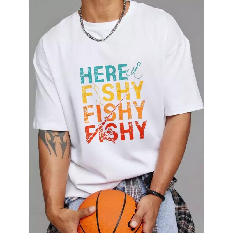 Crew Neck T Shirt White Here Fishy Fishy Fishy Fishing Rod and Hook Graphic for Outdoor Activities and Casual Wear