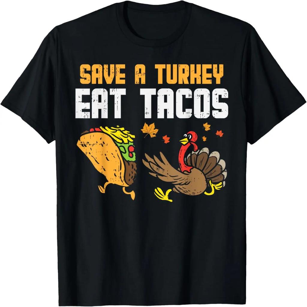Save Turkey Eat Tacos Mexican Funny Thanksgiving Day Gift T-Shirt