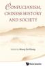 The Confucianism, Chinese History And Society Book