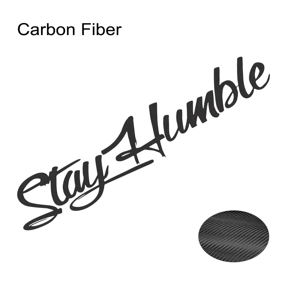 25x5cm STAY HUMBLE Car Sticker Vinyl Film Personalized Decal Vehicle Windows Bumper Motorcycle Laptop Decoration Car Accessories