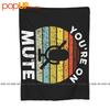 Youre On Mute Offensive Ultra-Soft Blanket Quilt Winter Sofa Cover Bed Covers