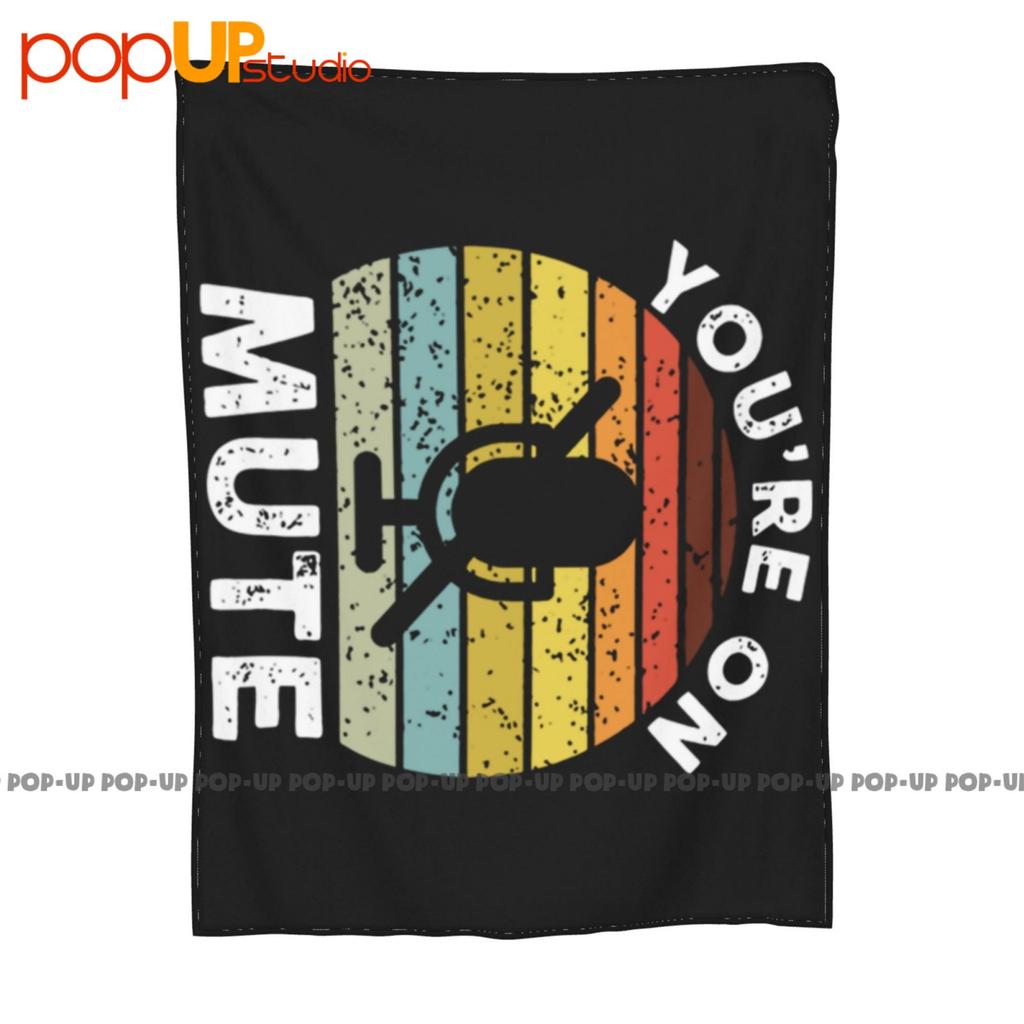 Youre On Mute Offensive Ultra-Soft Blanket Quilt Winter Sofa Cover Bed Covers