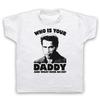 KINDERGARTEN COP ARNIE WHO IS YOUR DADDY UNOFFICIAL KIDS CHILDS T-shirt