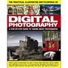The Practical Illustrated Encyclopedia of Digital Photography: A StepbyStep Guide To Taking Great Photographs