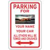 No Parking Custom Sign All Others Will Be Crushed Your Car Picture Personalized
