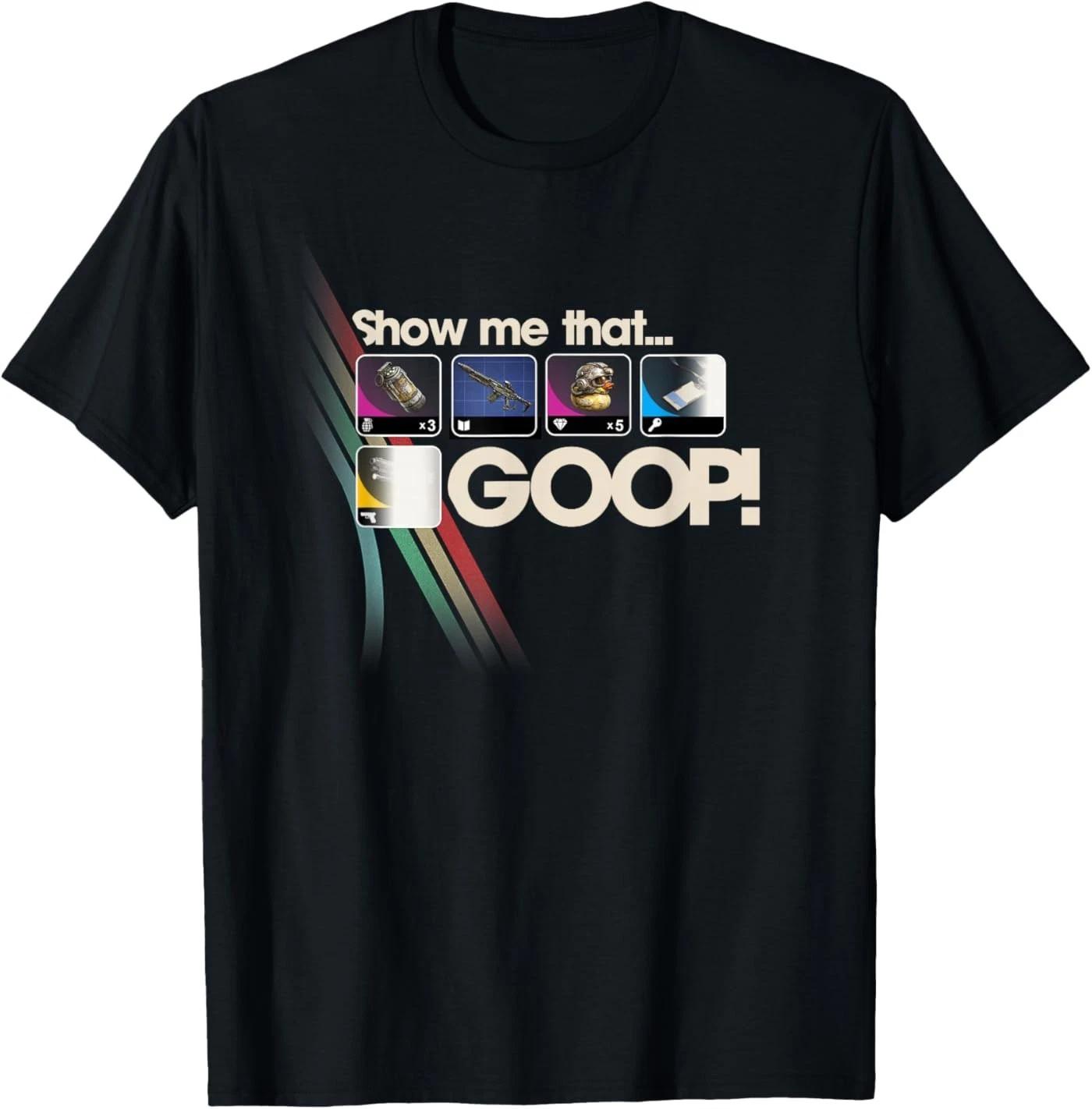 Raiders Show Me That GOOP! Sci-fi Gamer 100% Cotton T-shirt Mens Tees Top 3XL