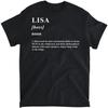 Lisa T-Shirt Funny Name Definition Lisa T-Shirt, Long Sleeve Shirt, Sweatshirt, Hoodie Unisex Adult Size Made In Canada