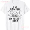 Gaming So Yeah Im Pretty Busy Sarcastic Video Gamer T Shirt Long Or Short Sleeves Vintage Washed Versatile Graphic Streetwear